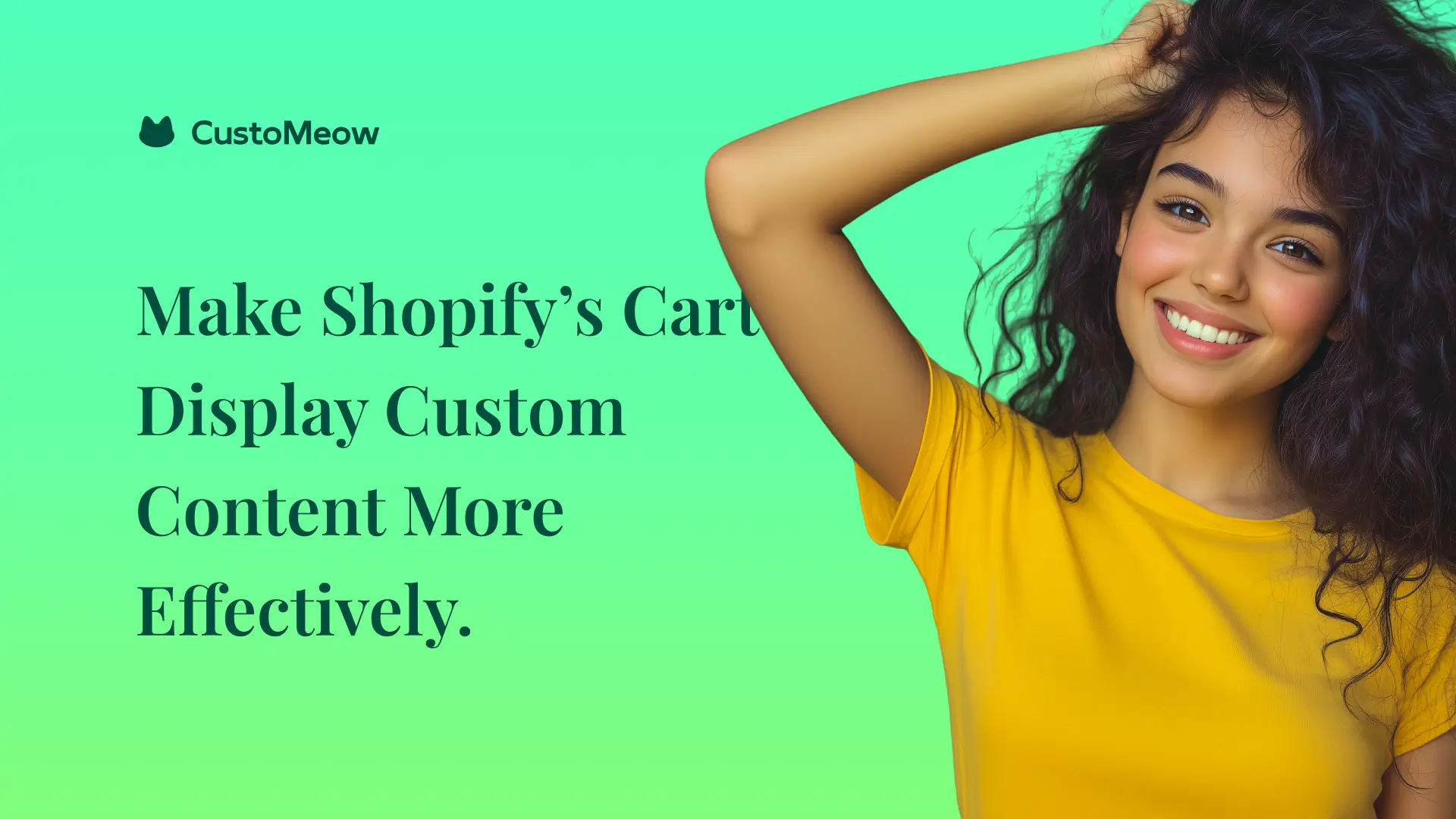 Make Shopify’s Cart Display Custom Content More Effectively.